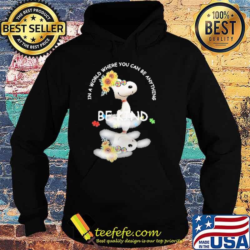 In a world where you can be anything be kind snoopy sunflower s Hoodie In a world where you can be anything be kind snoopy sunflower s Hoodie