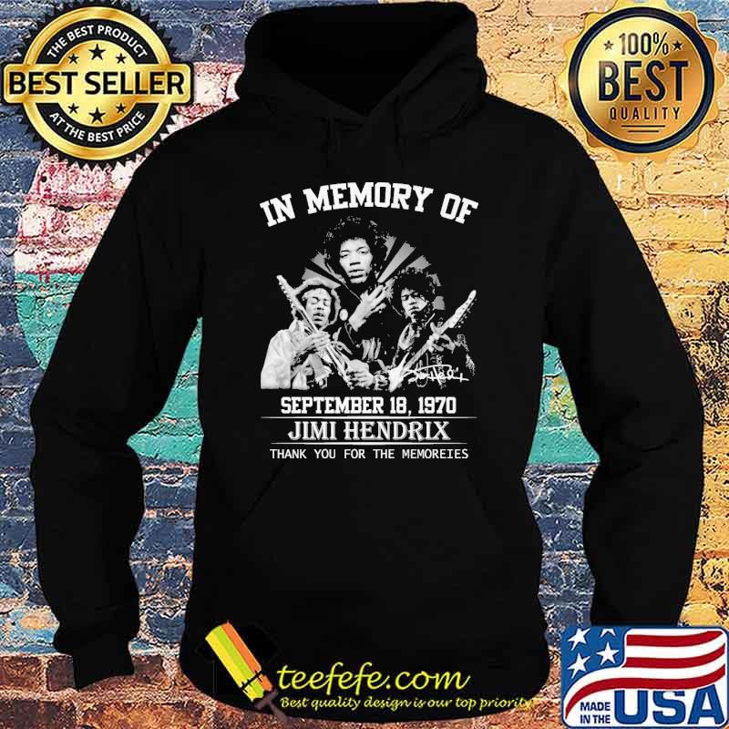 In memory of September 18 1970 Jimi Hendrix thank you for the memories signature s Hoodie In memory of September 18 1970 Jimi Hendrix thank you for the memories signature s Hoodie