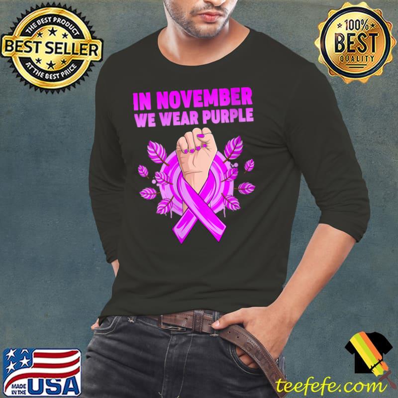 In November We Wear Purple Epilepsy Awareness Month Women T-Shirt Long Sleeve Tee In November We Wear Purple Epilepsy Awareness Month Women T-Shirt Long Sleeve Tee