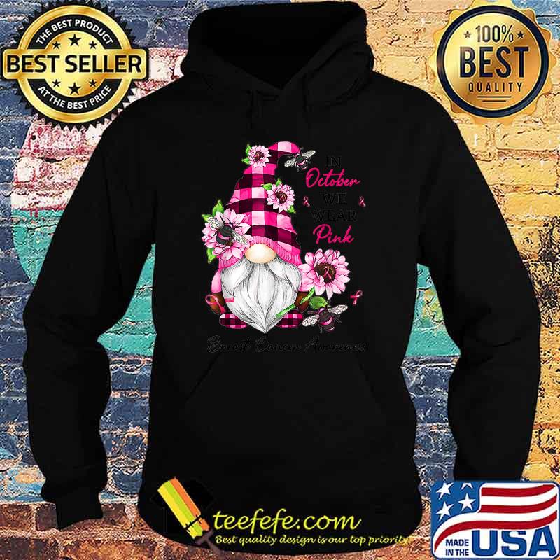 In October We Wear Pink Breast Cancer Awareness Gnome T-Shirt Hoodie In October We Wear Pink Breast Cancer Awareness Gnome T-Shirt Hoodie
