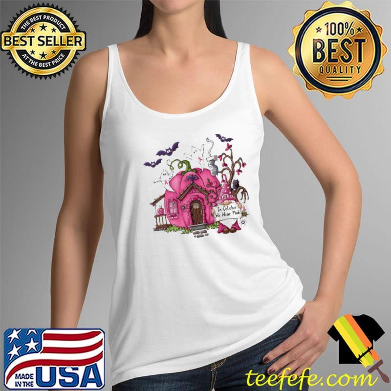 In October We Wear Pink Breast Cancer Awareness Pink Gnome Halloween Shirt Tank Top In October We Wear Pink Breast Cancer Awareness Pink Gnome Halloween Shirt Tank Top