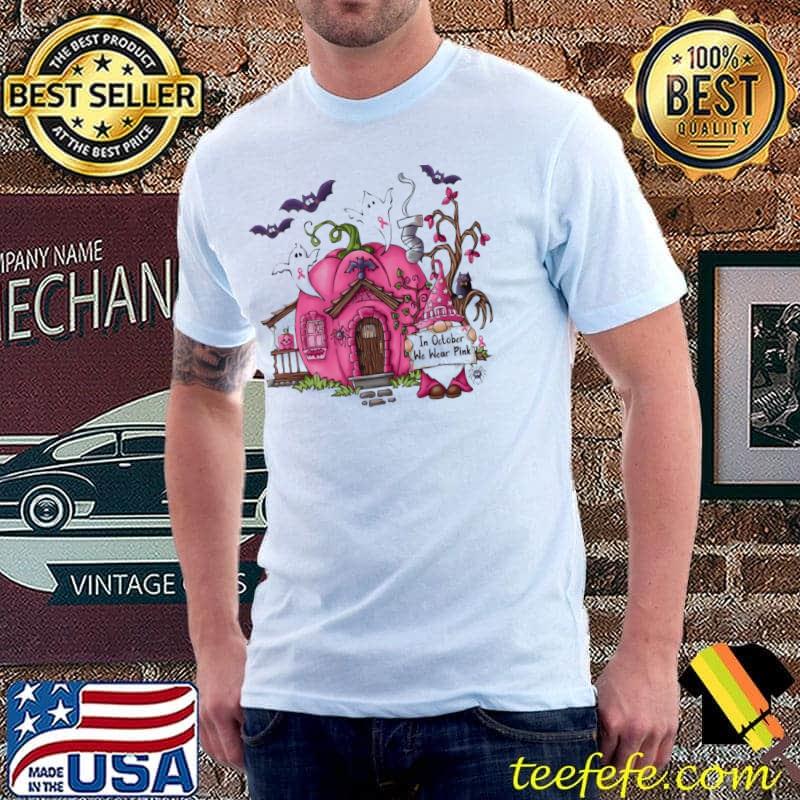 In October We Wear Pink Breast Cancer Awareness Pink Gnome Halloween Shirt