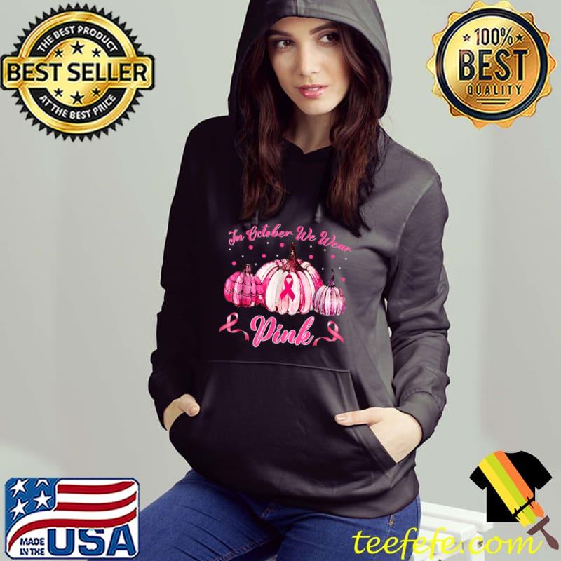 In October We Wear Pink Breast Cancer Awareness Pumpkin T-Shirt