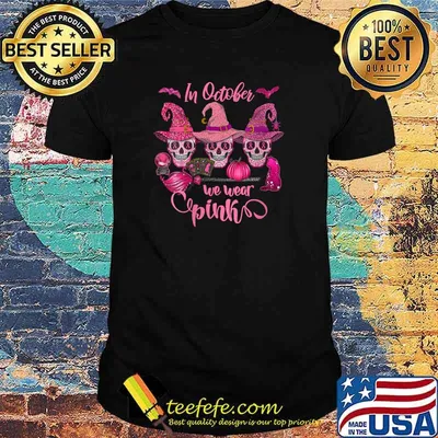 In October We Wear Pink Breast Cancer Awareness Sugar Skull T-shirt