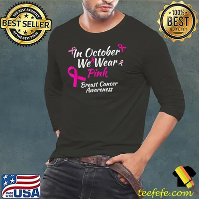 In October We Wear Pink Breast Cancer Awareness T-Shirt