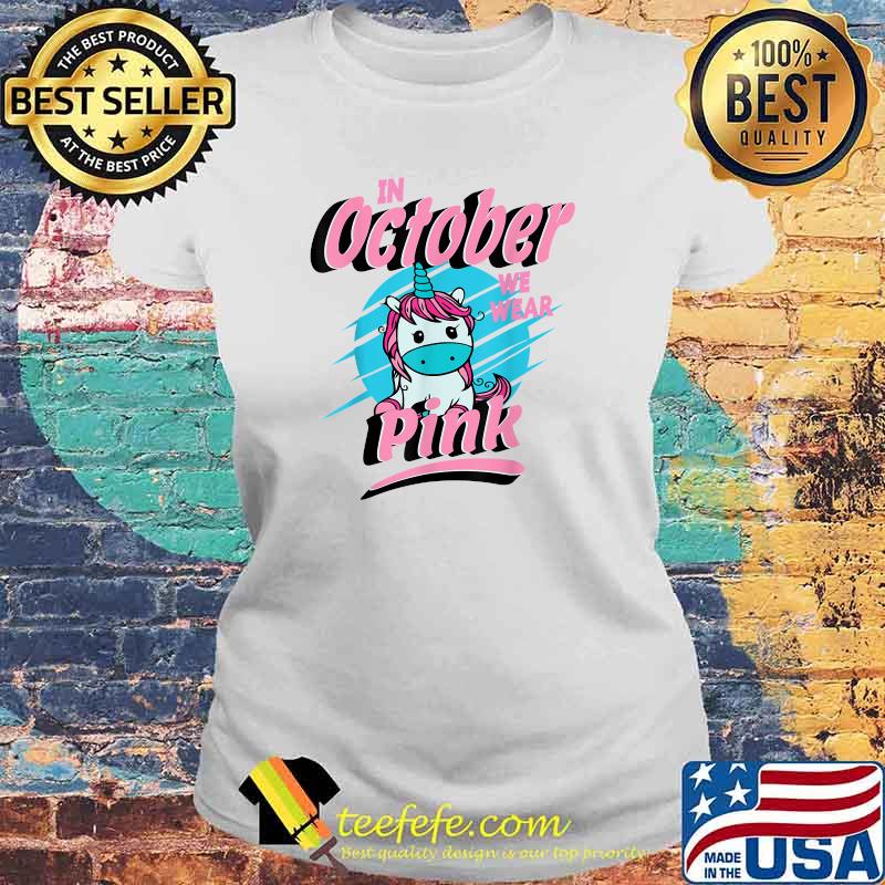 In October We Wear Pink Breast Cancer Unicorn Toddler Kids T-Shirt Laides tee In October We Wear Pink Breast Cancer Unicorn Toddler Kids T-Shirt Laides tee