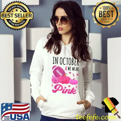 In October We Wear Pink Football Breast Cancer Awareness T-Shirt
