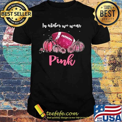 In October We Wear Pink Football Pumpkin Sunflower Breast Cancer Awareness T-Shirt