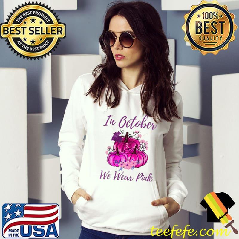 In October We Wear Pink Pumpkin Flowers Breast Cancer Awareness T-Shirt