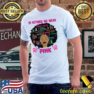 In October We Wear Pink Ribbon Breast Cancer Awareness T-Shirt