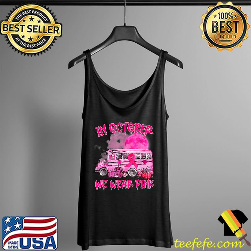 In October We Wear Pink School Bus Driver Leopard Breast Cancer Awareness Month Halloween T-Shirt Tank Top In October We Wear Pink School Bus Driver Leopard Breast Cancer Awareness Month Halloween T-Shirt Tank Top