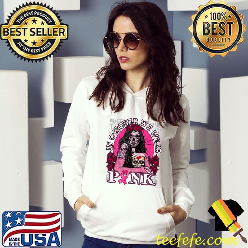In October We Wear Pink Skull Womens Breast Cancer Awareness Premium T-Shirt