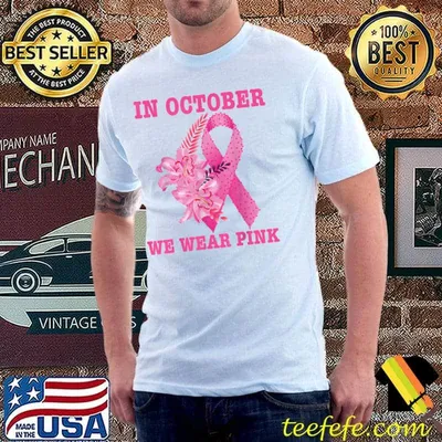 In October We Wear Pink T-Shirt