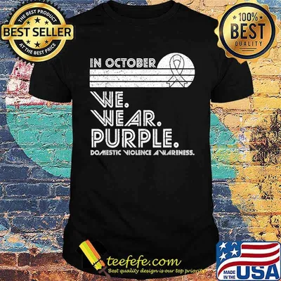 In October We Wear Purple Domestic Violence Awareness T-Shirt