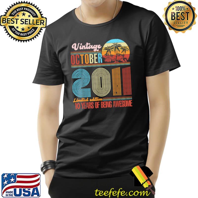 Is Now 10 Double Digits Awesome Since October 2011 Retro T-Shirt Unisex Is Now 10 Double Digits Awesome Since October 2011 Retro T-Shirt Unisex