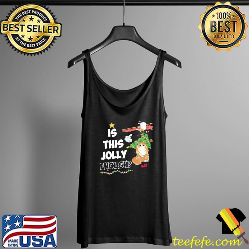 Is This Jolly Enough Cat Christmas Tree Shirt Tank Top Is This Jolly Enough Cat Christmas Tree Shirt Tank Top