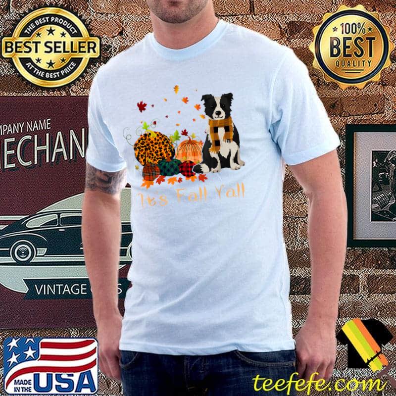 It's Fall Yall Border Collie Pumpkin Dog Thanksgiving Costume T-Shirt