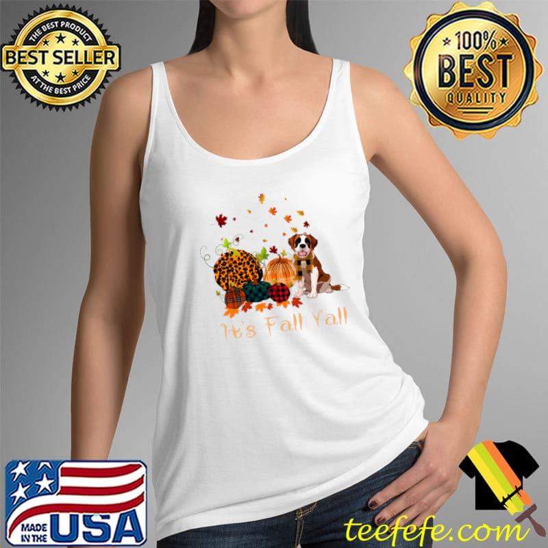 It's Fall Yall Saint Bernard Pumpkin Dog Thanksgiving Costume T-s Tank Top It's Fall Yall Saint Bernard Pumpkin Dog Thanksgiving Costume T-s Tank Top