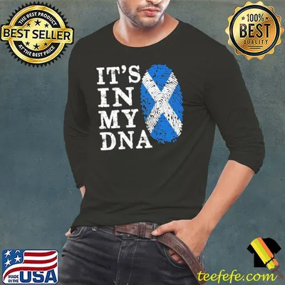 Its in my DNA scottish flag shirt
