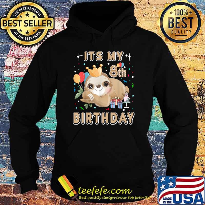 Its My 8th Birthday For Girls Sloth Birthday Costumes Outfit T-Shirt Hoodie Its My 8th Birthday For Girls Sloth Birthday Costumes Outfit T-Shirt Hoodie