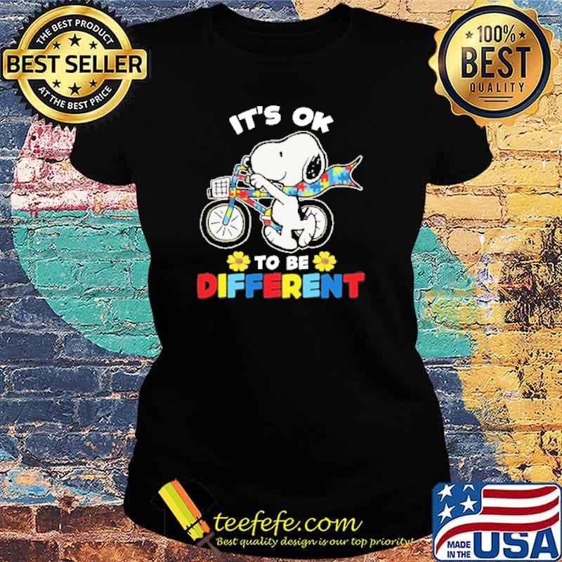 Its ok to be different snoopy autism s Ladies tee Its ok to be different snoopy autism s Ladies tee