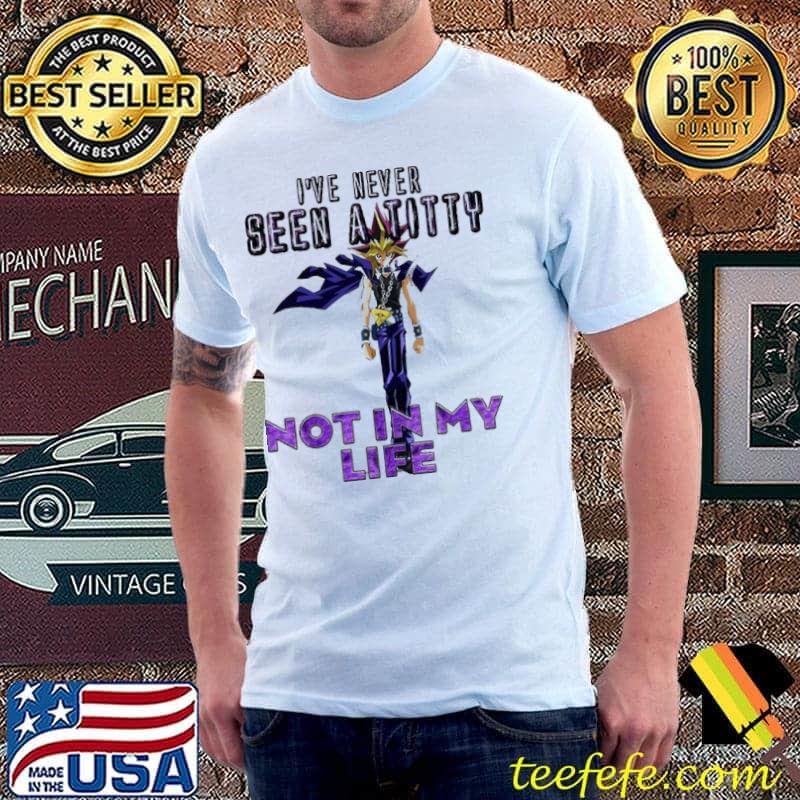 I’ve Never Seen A Totty Not In My Life Yugi Muto Shirt Unisex I’ve Never Seen A Totty Not In My Life Yugi Muto Shirt Unisex