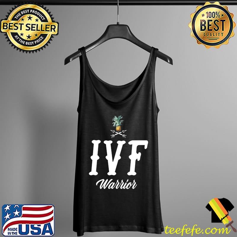 IVF Transfer Day Pineapple Infertility T-s Tank Top IVF Transfer Day Pineapple Infertility T-s Tank Top