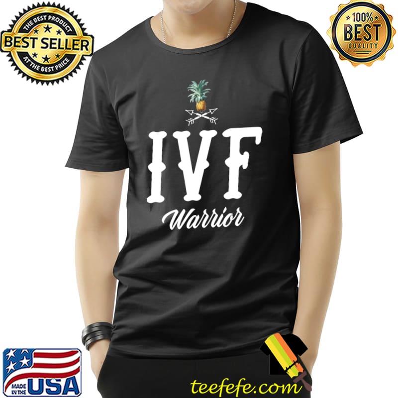 IVF Transfer Day Pineapple Infertility T-s Unisex IVF Transfer Day Pineapple Infertility T-s Unisex