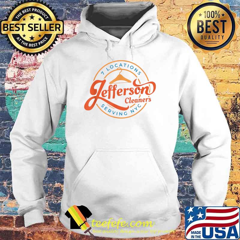 Jefferson Cleaners 7 locations serving NYC T-Shirt Hoodie Jefferson Cleaners 7 locations serving NYC T-Shirt Hoodie