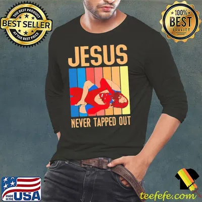 Jesus Never Tapped Out Vintage Shirt