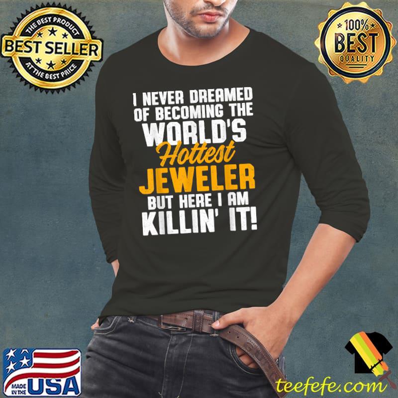 Jeweler Jeweller Jewelry Making Expert T-Shirt Long Sleeve Tee Jeweler Jeweller Jewelry Making Expert T-Shirt Long Sleeve Tee