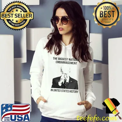 Joe Biden The Biggest National Embarrassment In United States History Shirt