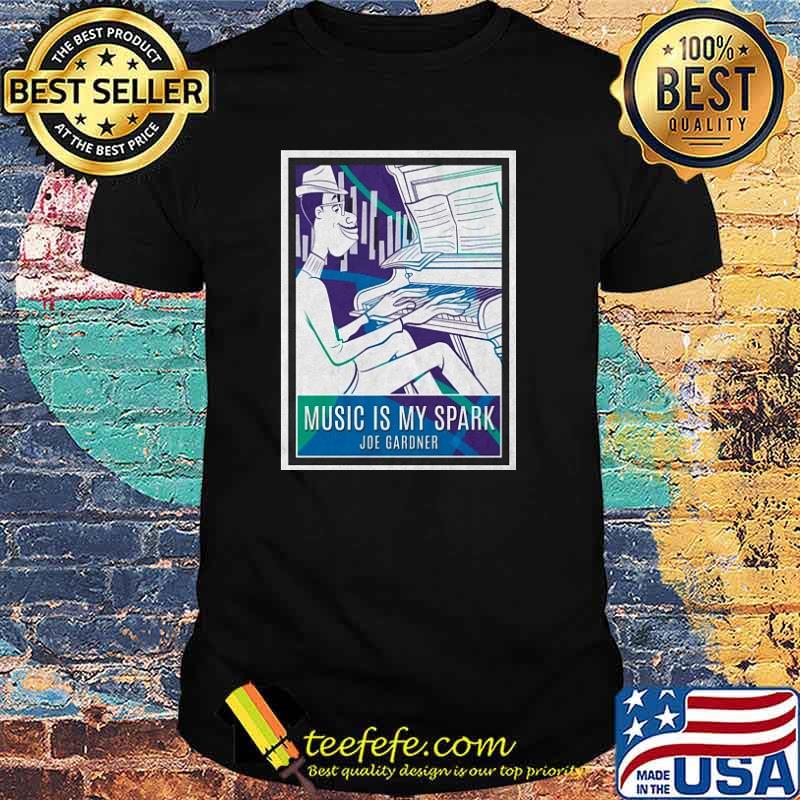 Joe Gardner Music is My Spark Soul Shirt