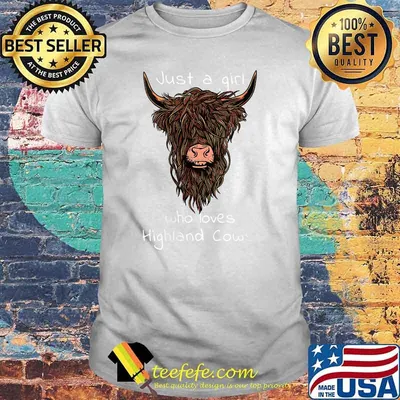 Just A Girl Who Loves Cows Scottish Highland Cow T-Shirt