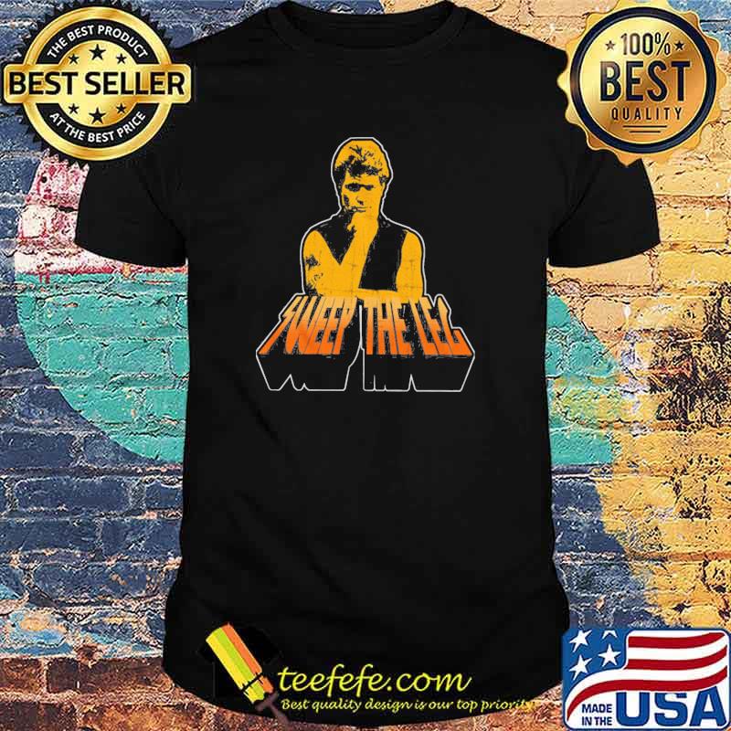 Karate Kid Cobra Kai Sweep The Leg shirt Karate Kid Cobra Kai Sweep The Leg shirt
