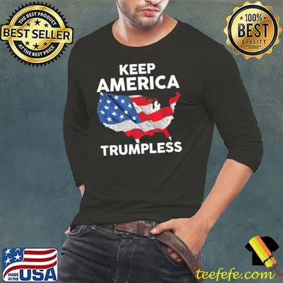 KEEP AMERICA TRUMPLESS T-shirt