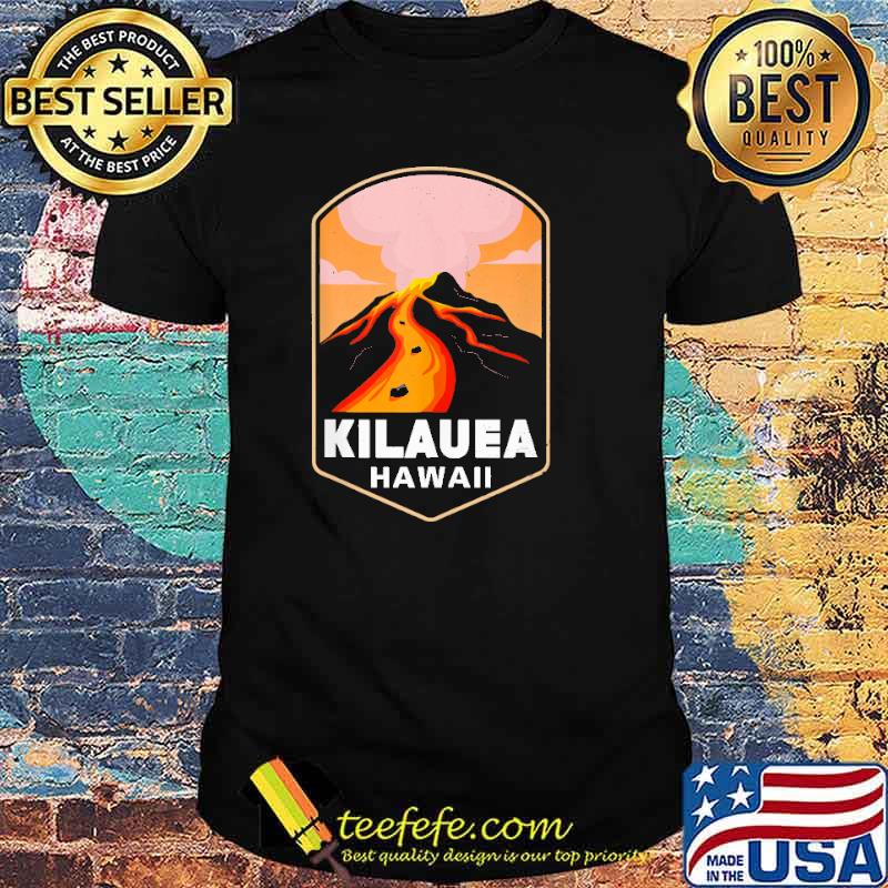 Kilauea Hawaii Volcanoes National Park Volcano Shirt