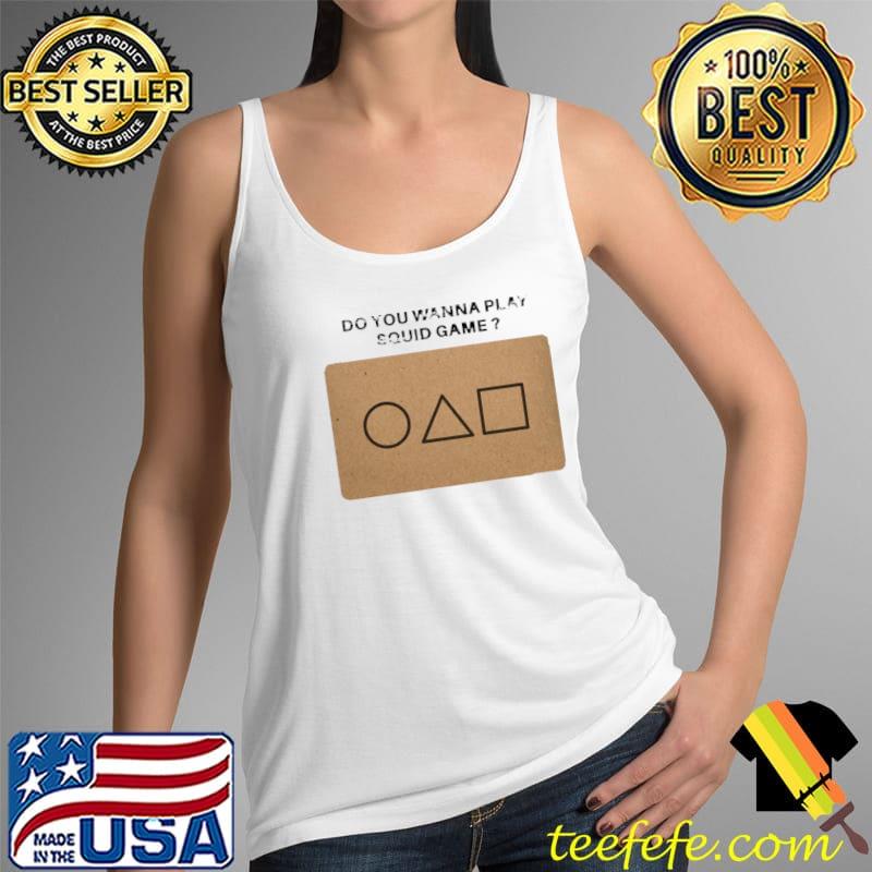 Korean Movie Squid Invitation Do You Wanna Play Squid Game Shirt Tank Top Korean Movie Squid Invitation Do You Wanna Play Squid Game Shirt Tank Top