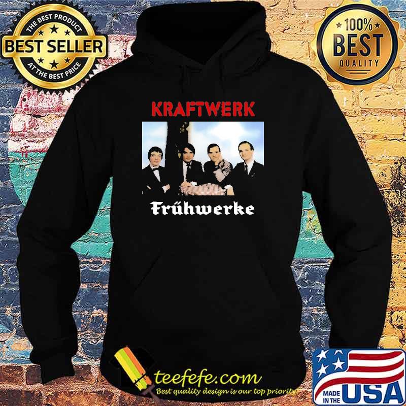 Kraftwerk Fruhwerke Shirt Hoodie Kraftwerk Fruhwerke Shirt Hoodie