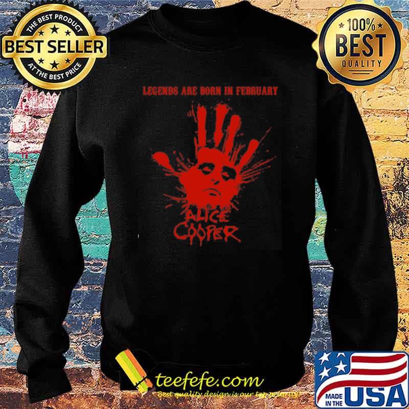 Legend Are Born In February Alice Cooper Shirt Sweater Legend Are Born In February Alice Cooper Shirt Sweater