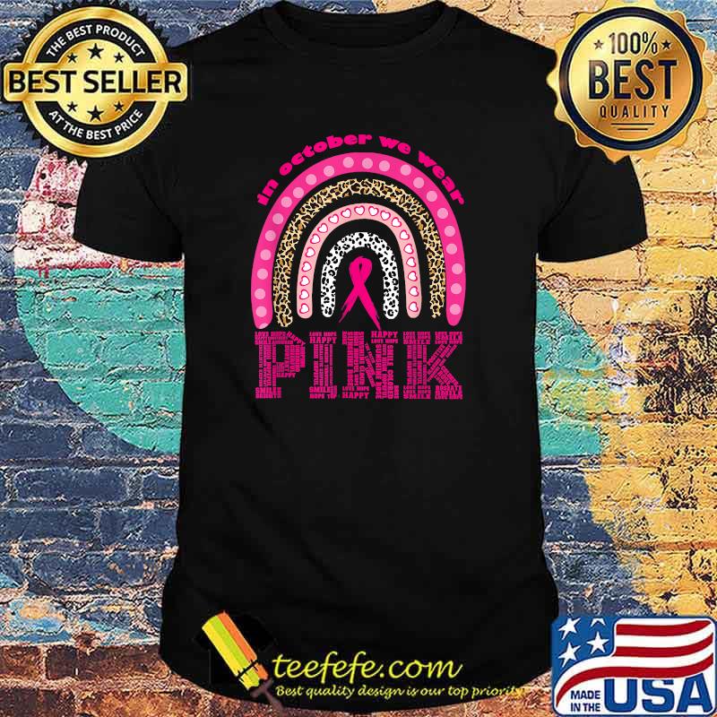 Leopard Rainbow In October We Wear Pink Breast Cancer Women T-Shirt