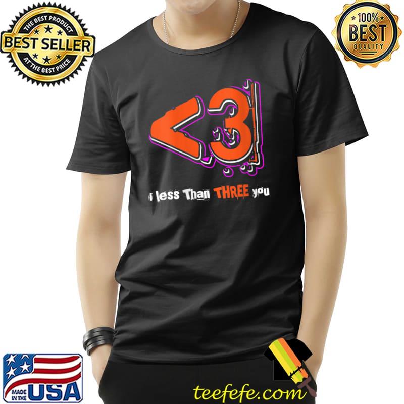 Less Than Three In a Relationship T-Shirt Unisex Less Than Three In a Relationship T-Shirt Unisex