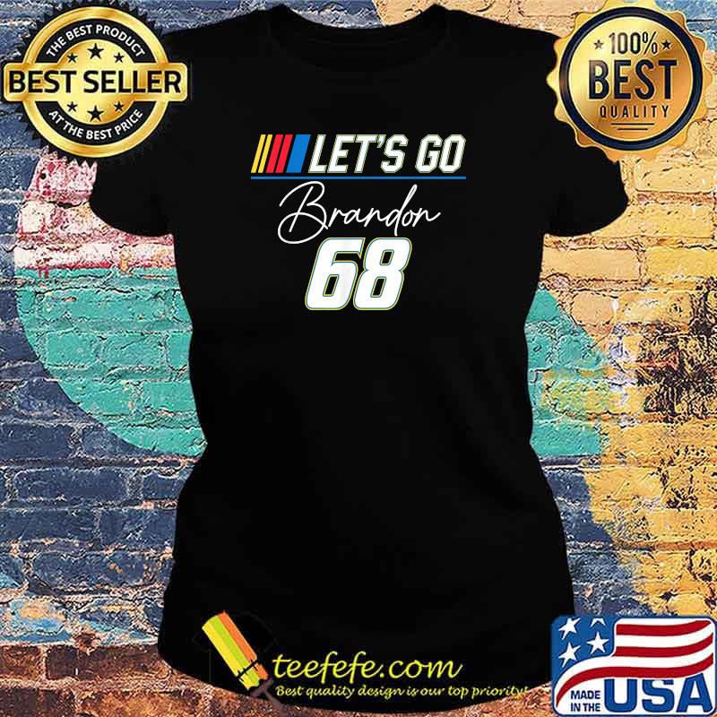 Let's go Brandon 68 Funny Meme , Impeach Biden Costume T-Shirt Ladies tee Let's go Brandon 68 Funny Meme , Impeach Biden Costume T-Shirt Ladies tee