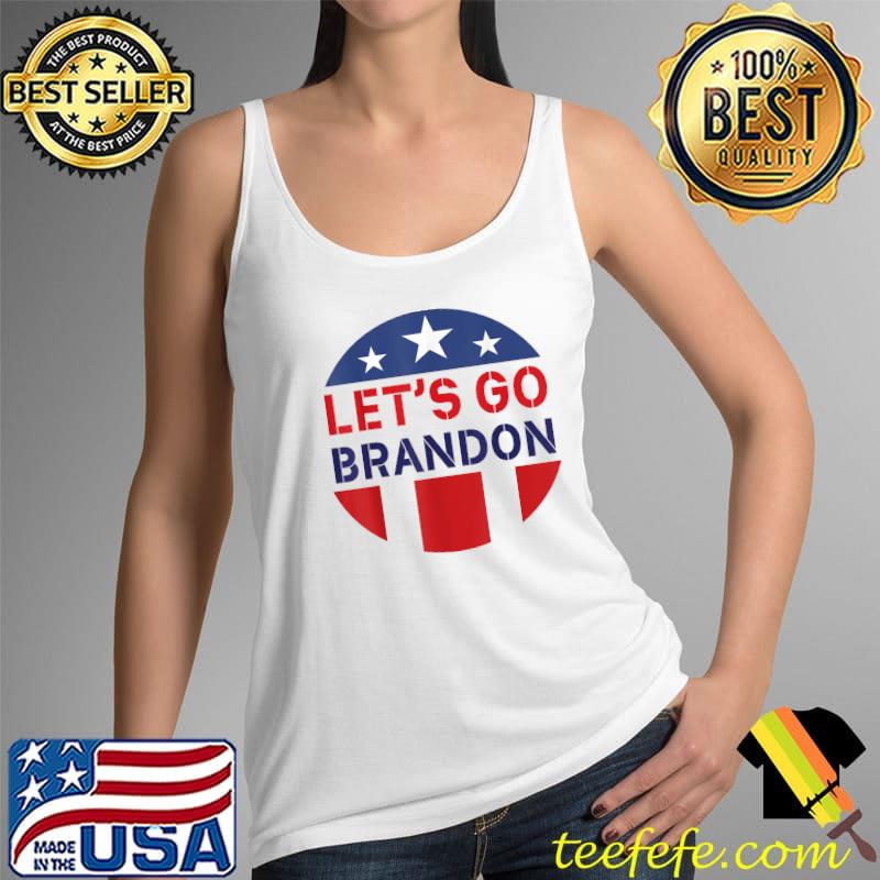 Let's Go Brandon American flag Funny T-Shirt Tank Top Let's Go Brandon American flag Funny T-Shirt Tank Top