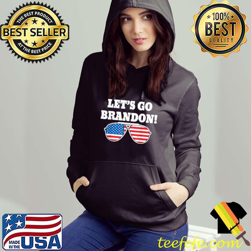 Let's Go Brandon American Flag Sunglasses T-Shirt Hoodie Let's Go Brandon American Flag Sunglasses T-Shirt Hoodie
