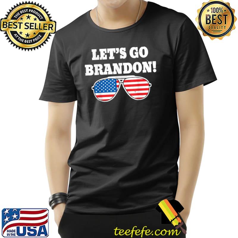 Let's Go Brandon American Flag Sunglasses T-Shirt Unisex Let's Go Brandon American Flag Sunglasses T-Shirt Unisex