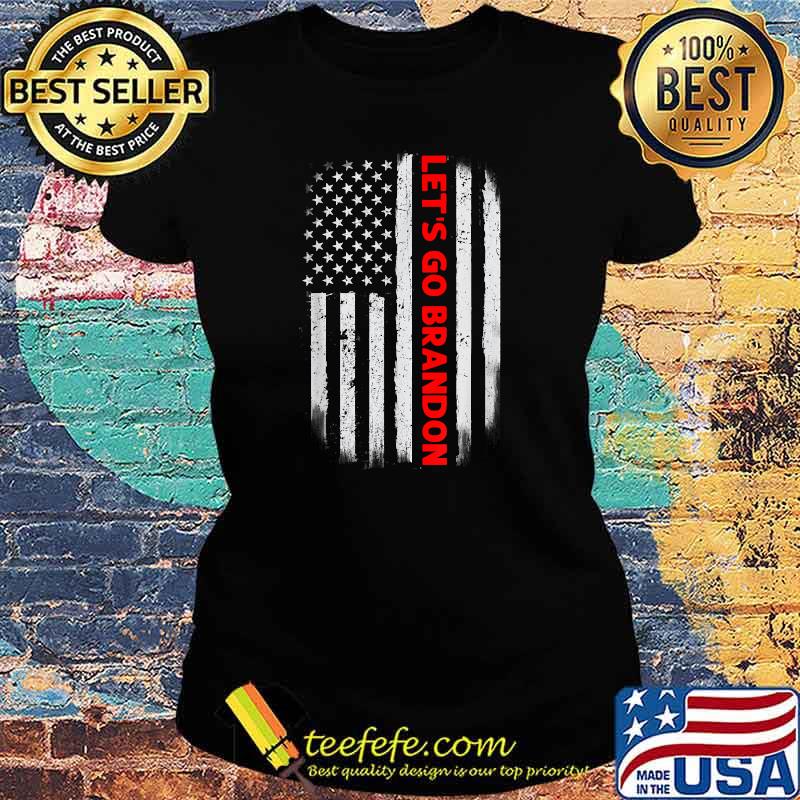 Let's Go Brandon American flag T-Shirt Ladies tee Let's Go Brandon American flag T-Shirt Ladies tee