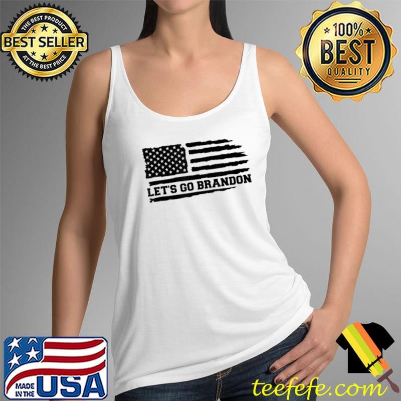 Let's Go Brandon - American Flag T-Shirt Tank Top Let's Go Brandon - American Flag T-Shirt Tank Top
