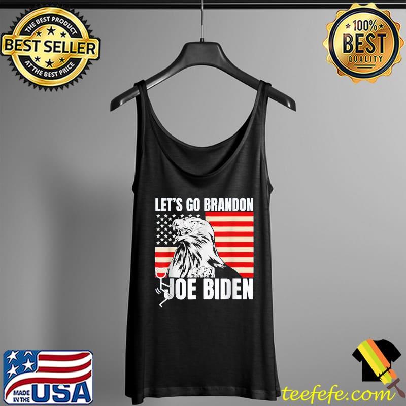 Let's Go Brandon Biden American Flag Eagle T-Shirt Tank Top Let's Go Brandon Biden American Flag Eagle T-Shirt Tank Top