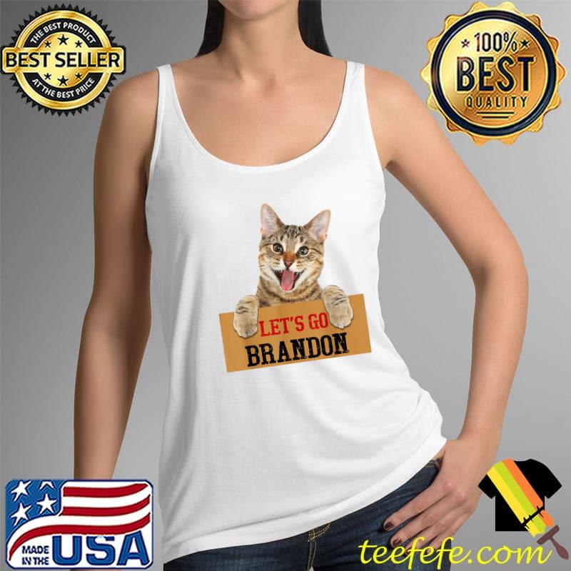 Let's Go Brandon Cat Funny T-Shirt Tank Top Let's Go Brandon Cat Funny T-Shirt Tank Top